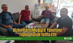 Bizim Parti Muğla İl Yönetimi Toplu Olarak İstifa Etti
