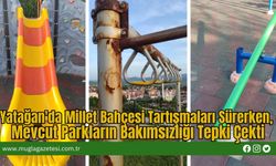 Yatağan'da Millet Bahçesi Tartışmaları Sürerken, Mevcut Parkların Bakımsızlığı Tepki Çekti