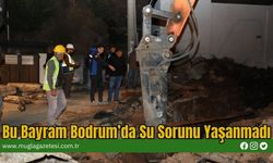 Bu Bayram Bodrum’da Su Sorunu Yaşanmadı