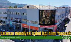 Dalaman Belediyesi Daimi İşçi Alımı Yapacak