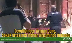 Sevgilisinden Ayrılan Genç, Sokak Ortasında İntihar Girişiminde Bulundu