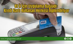 81 İl İçin Uygulama Başladı: Kredi Kartı Kullanan Herkesi İlgilendiriyor
