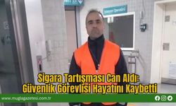 Sigara Tartışması Can Aldı: Güvenlik Görevlisi Hayatını Kaybetti