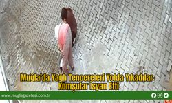 Muğla’da Yağlı Tencereleri Yolda Yıkadılar: Komşular İsyan Etti