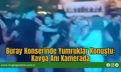 Buray Konserinde Yumruklar Konuştu: Kavga Anı Kamerada