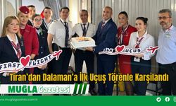Tiran’dan Dalaman’a İlk Uçuş Törenle Karşılandı