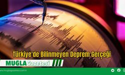Türkiye'de Bilinmeyen Deprem Gerçeği