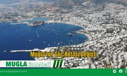 Muğla'nın Göç Rotası Değişti