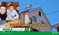 Tartıştığı Eşini Bıçaklayarak Öldürdü