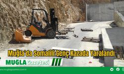 Muğla’da Somalili Genç Kazada Yaralandı