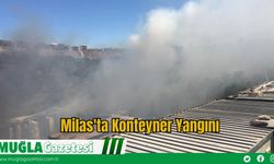 Milas'ta Konteyner Yangını