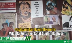 Yeşilçam’dan Nazım Hikmet’e: Milas’ta Kültür ve Sanat Günleri Başlıyor