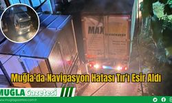 Muğla'da Navigasyon Hatası Tır'ı Esir Aldı