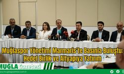 Muğlaspor Yönetimi Marmaris’te Basınla Buluştu: Hedef Birlik ve Altyapıya Yatırım