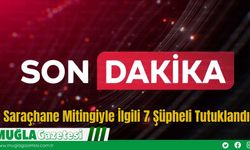 Son Dakika: Saraçhane Mitingiyle İlgili 7 Şüpheli Tutuklandı