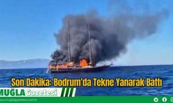 Son Dakika: Bodrum'da Tekne Yanarak Battı
