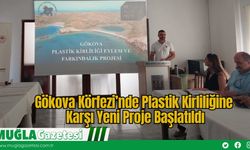 Gökova Körfezi’nde Plastik Kirliliğine Karşı Yeni Proje Başlatıldı