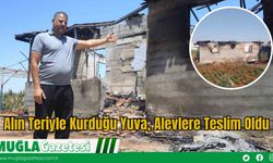 Alın Teriyle Kurduğu Yuva, Alevlere Teslim Oldu
