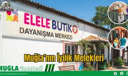 Muğla’nın İyilik Melekleri