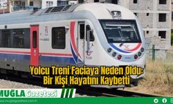 Yolcu Treni Faciaya Neden Oldu: Bir Kişi Hayatını Kaybetti