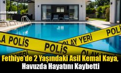 Muğla’da 2 Yaşındaki Çocuk Havuzda Hayatını Kaybetti