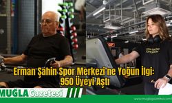 Erman Şahin Spor Merkezi’ne Yoğun İlgi: 950 Üyeyi Aştı