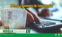 Memur Zammında İlk Teklif Bugün