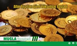 Altın Fiyatları Güne Yükselişle Başladı