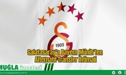 Galatasaray’a Bayern Münih’ten Alternatif Transfer İhtimali
