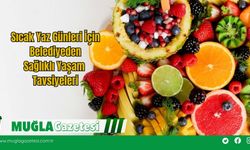 Sıcak Yaz Günleri İçin Belediyeden Sağlıklı Yaşam Tavsiyeleri