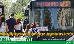 Muğla Büyükşehir’den Öğrencilere Ulaşımda Dev Destek