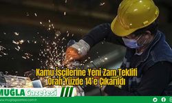Kamu İşçilerine Yeni Zam Teklifi: Oran Yüzde 14’e Çıkarıldı