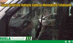 Servis Şoförüne Baltayla Saldıran Motosikletli Tutuklandı