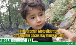 Tırla Çarpışan Motosikletteki 4 Yaşındaki Çocuk Hayatını Kaybetti