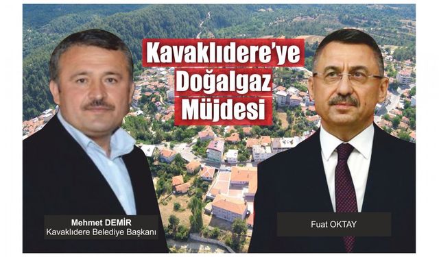 Kavaklıdere Doğalgaz İle Buluşuyor