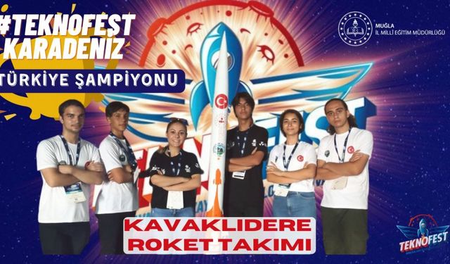 TEKNOFEST ŞAMPİYONU ‘KAVAKLIDERE ROKET TAKIMI’