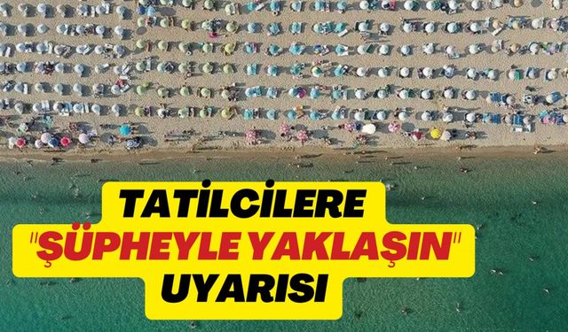 Tatilcilere sosyal mecralardaki aldatıcı ilanlara "şüpheyle yaklaşın" uyarısı