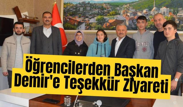 Öğrencilerden Başkan Demir'e Teşekkür Ziyareti