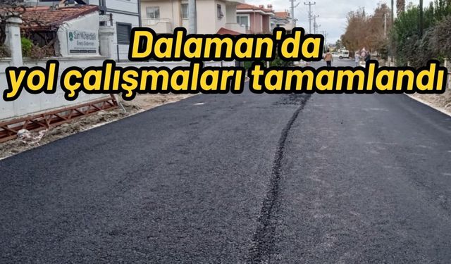 Dalaman'da yol çalışmaları tamamlandı