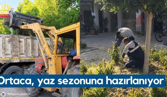 Ortaca, yaz sezonuna hazırlanıyor