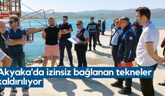 Akyaka'da izinsiz bağlanan tekneler kaldırılıyor