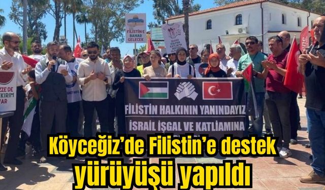 Köyceğiz’de Filistin’e destek yürüyüşü yapıldı