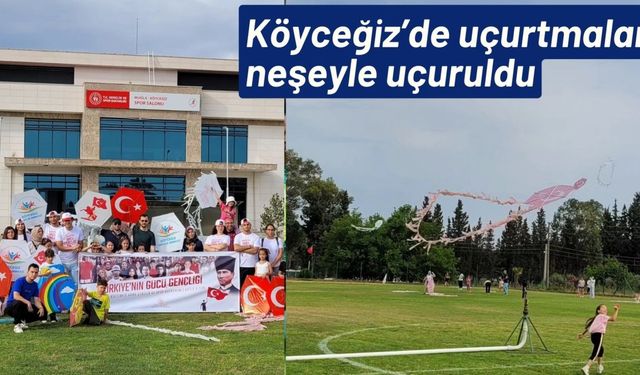 Köyceğiz’de uçurtmalar neşeyle uçuruldu