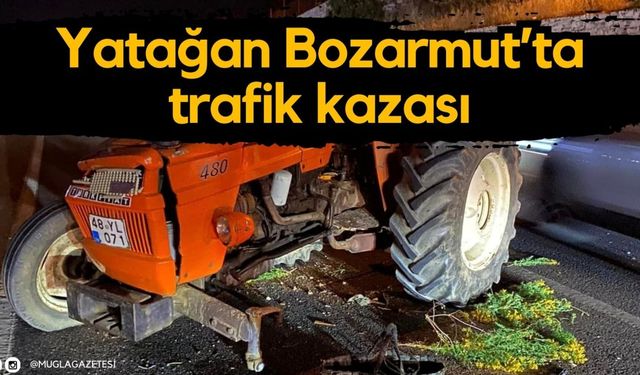 Yatağan Bozarmut’ta trafik kazası