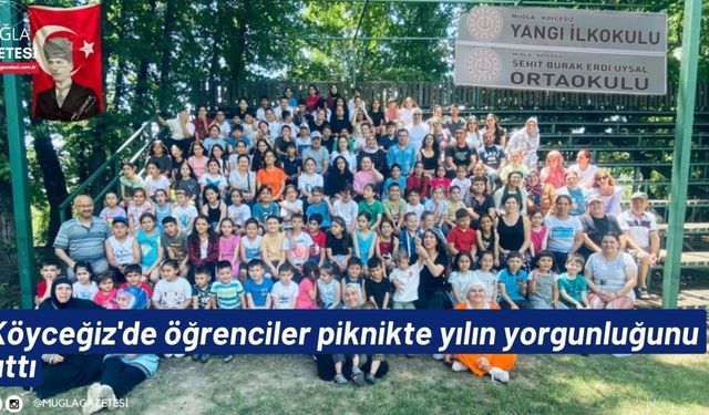 Köyceğiz'de öğrenciler piknikte yılın yorgunluğunu attı