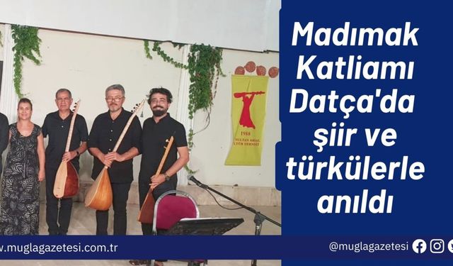 Madımak Katliamı Datça'da şiir ve türkülerle anıldı