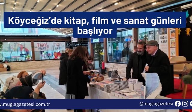 Köyceğiz’de kitap, film ve sanat günleri başlıyor