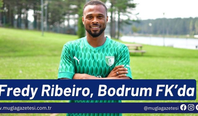 Fredy Ribeiro, Bodrum FK’da