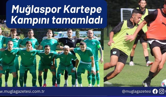 Muğlaspor Kartepe Kampını tamamladı