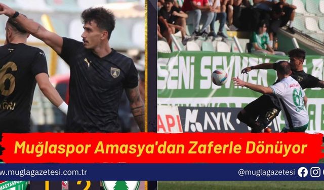 Muğlaspor Amasya'dan Zaferle Dönüyor